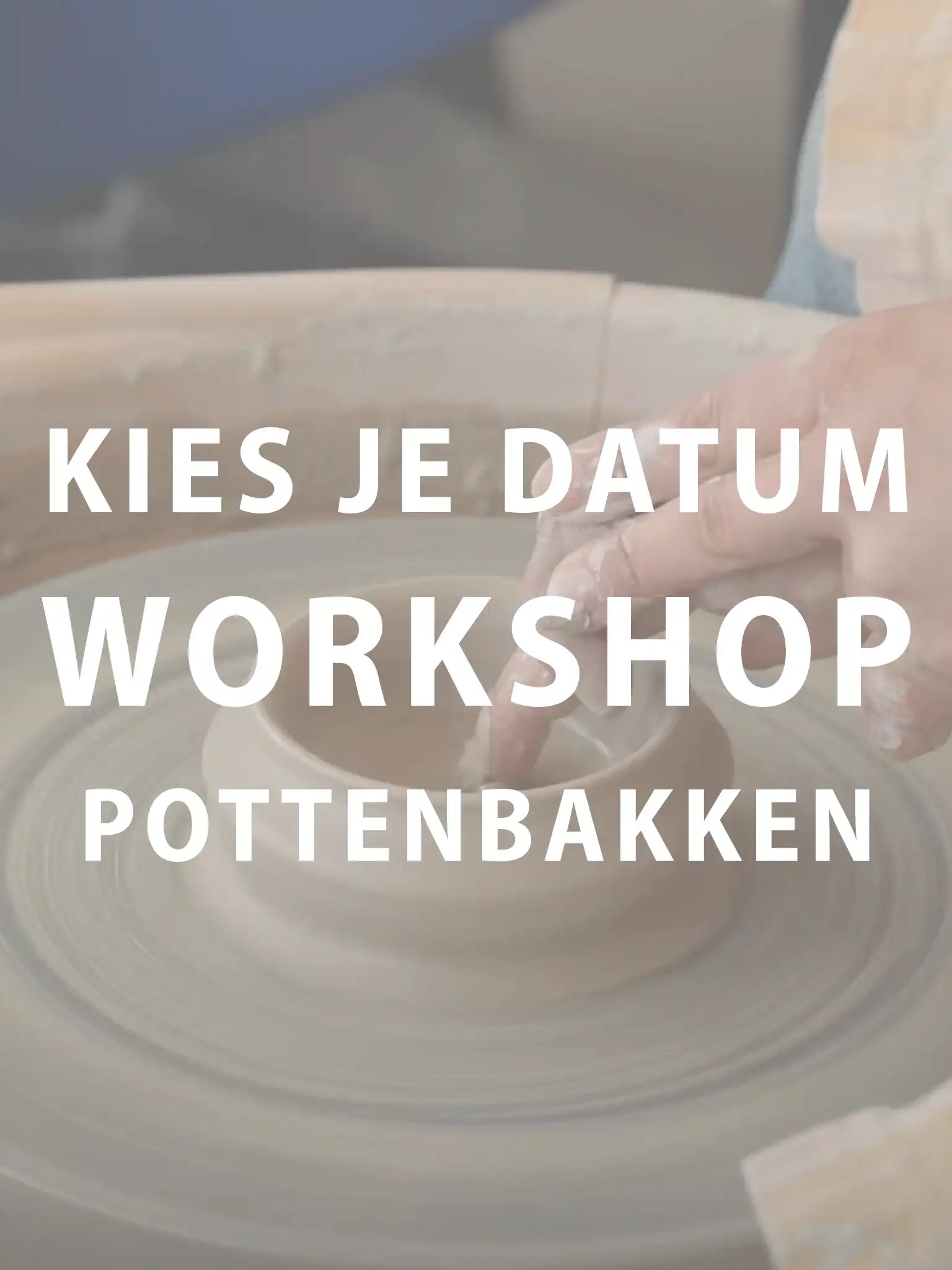 Workshop pottenbakken
